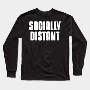 Socially Distant Long Sleeve T-Shirt